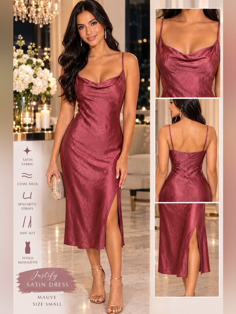 Justify Satin Dress Cowl Neck Spaghetti strap and side slit Mauve size Small